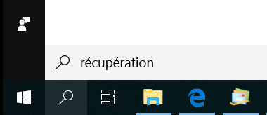 Windows 10 : Récupération