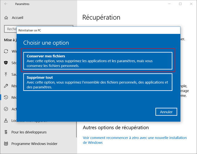 Windows 10 : Réinitialiser ce PC / Conserver mes fichiers