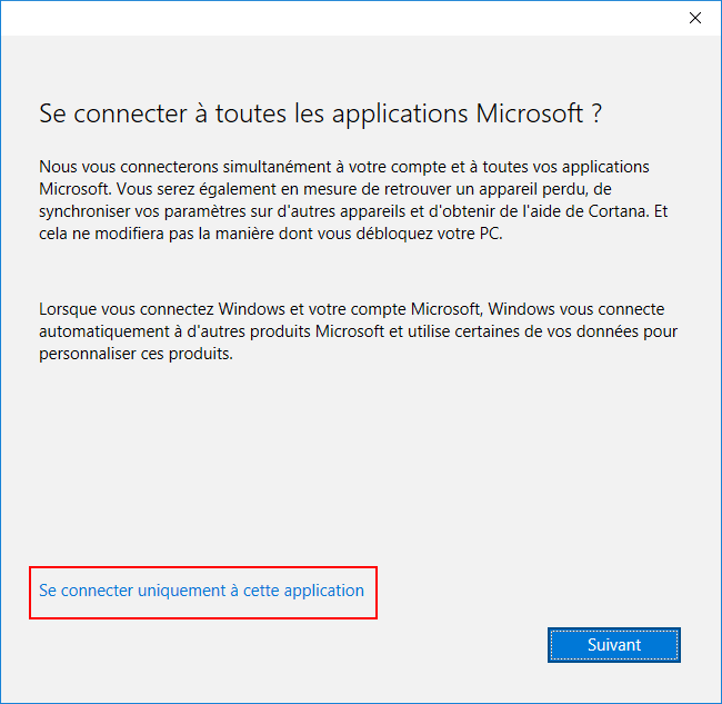 Windows 10 : Se connecter uniquement à cette application